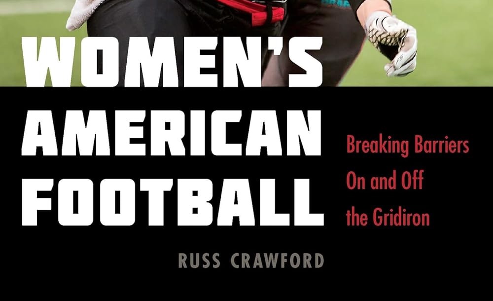 Review of Women’s American Football Breaking Barriers On and Off the